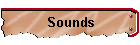 Sounds