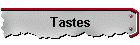 Tastes