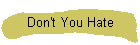 Don't You Hate