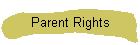 Parent Rights