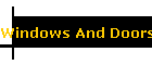 Windows And Doors