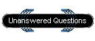 Unanswered Questions