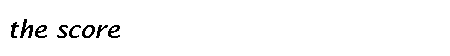 the score
