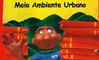 Conhe�a o CD - Book Conhecimentos Ambientais B�sicos sobre o Meio Ambiente Urbano - vers�o infantil