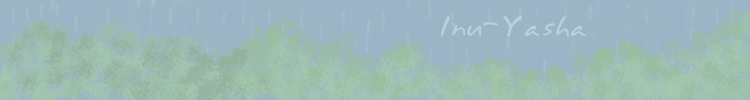 Inu-Yasha, the tall trees, small bonsis, and delicate flowers of the Misty Rain Garden