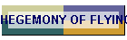 HEGEMONY OF FLYING
