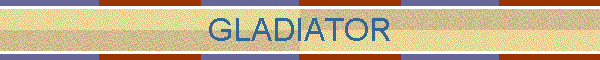 GLADIATOR