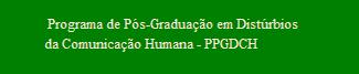 P�s-Gradua��o em Dist�rbios da Comunica��o Humana