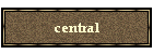 central