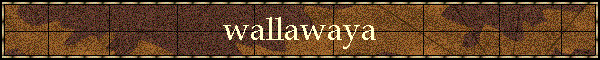 wallawaya