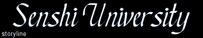 Senshi University: storyline