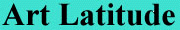 Art Latitude  -  Fine Arts Virtual Gallery 