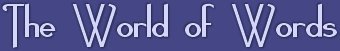 The World of Words