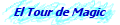 El Tour de Magic