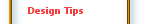 Design Tips
