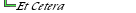 Et Cetera