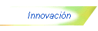 Innovaci�n
