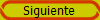 Siguiente
