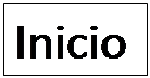 Cuadro de texto: Inicio