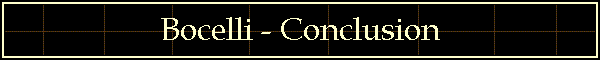 Bocelli - Conclusion