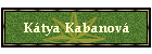 K�tya Kabanov�