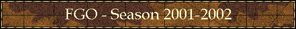 FGO - Season 2001-2002