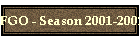 FGO - Season 2001-2002