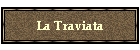 La Traviata
