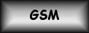 =========GSM==========