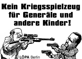 Kein Kriegsspielzeug f&uuml;r Gener&auml;le und andere Kinder