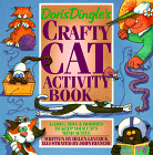 Doris Dingle's Crafty Cat Activity Book : Games, Toys & Hobbies to Keep Your Cat's Mind Active: ORDER NOW