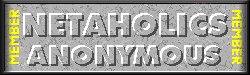 Visit
  the World Headquarters of Netaholics Anonymous