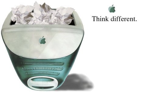 THINK DIFFERENT! YEAH, BABY!