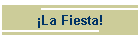 �La Fiesta!