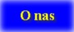 O nas