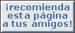 �Recomienda esta p�gina a tus amigos!