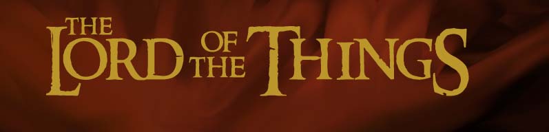 The Lord of the Things story and banner Copyright 2004.