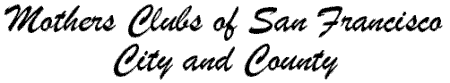 Mothers Clubs of San Francisco City & County