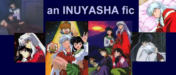 an Inu Yasha fic