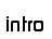 INTRO