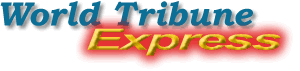 Subscribe World Tribune Express !!!