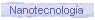 Nanotecnolog�a