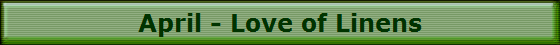 April - Love of Linens