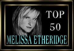 Melissa Etheridge TOP 50