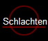 Schlachten