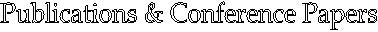 Publications & Conference Papers