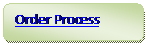 Rounded Rectangle: Order Process