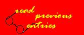 read previous entries