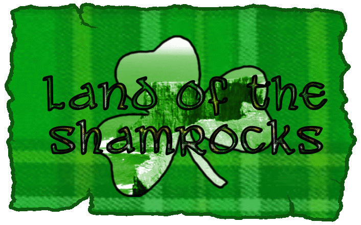 ::Click to enter the Land of the Shamrocks::