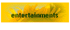 entertainments
